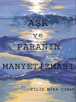 cover image of Aşk ve Paranın Manyetizması